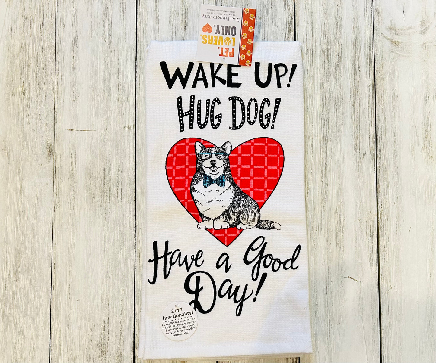 Dish Towel -Dog Towels - Wake Up Hug A Dog