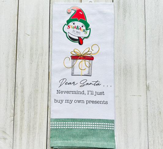 Dish Towel - Christmas Themed - Funny - Buy My Own Presents