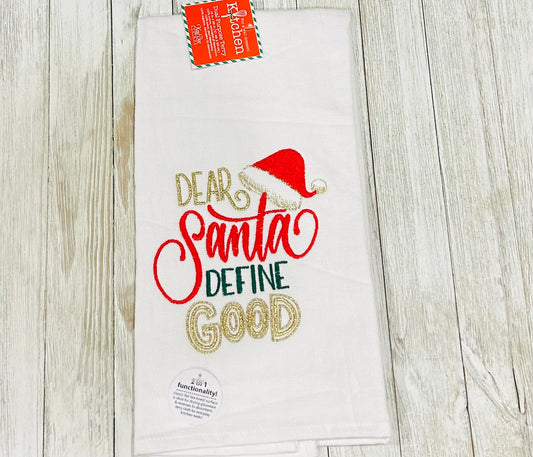 Dish Towel - Christmas Themed - Santa Define Good