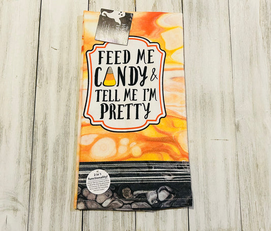 Dish Towel - Halloween Themed - Feed Me Candy and Tell Me I'm Pretty