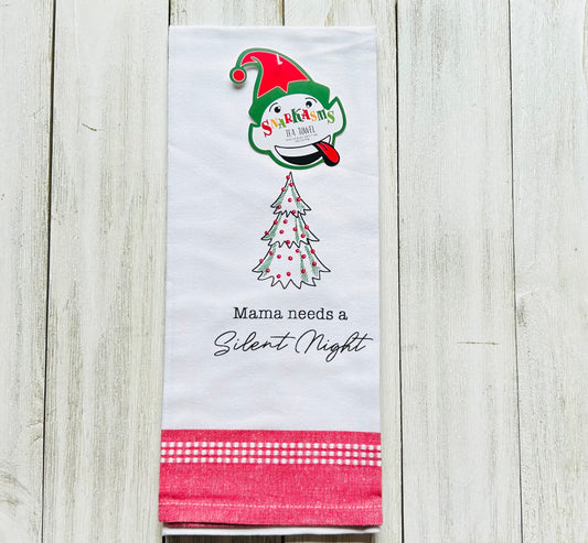 Dish Towel - Christmas Themed - Funny - Momma Needs A Silent Night