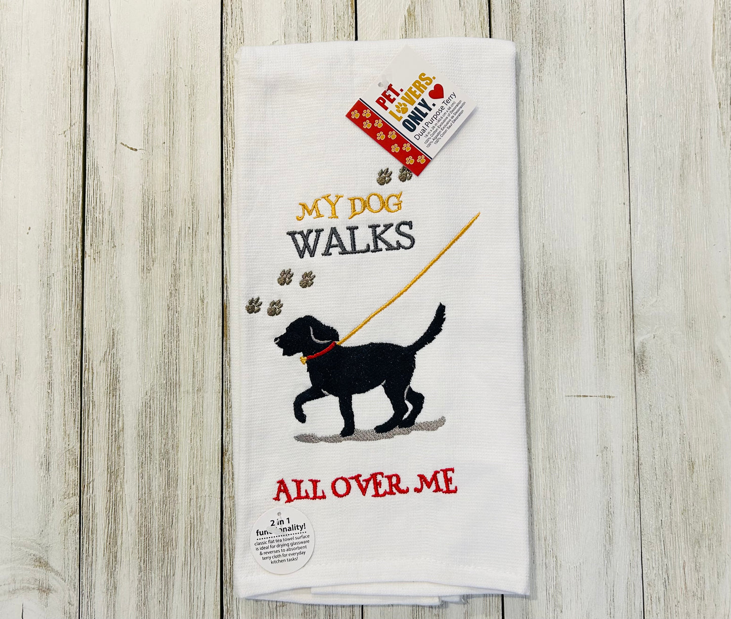 Dish Towel -Dog Towels - My Dog Walks All Over Me